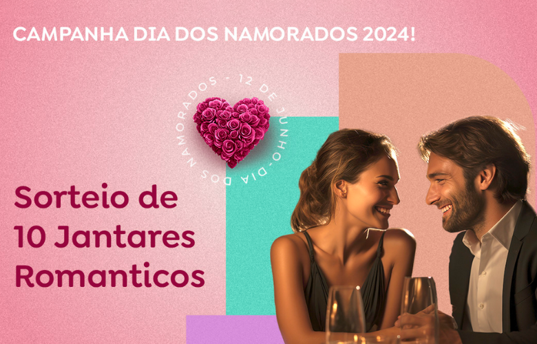 CAMPANHA DIA DOS NAMORADOS 2024